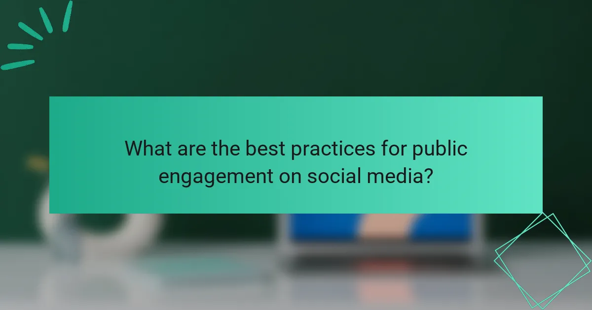 What are the best practices for public engagement on social media?