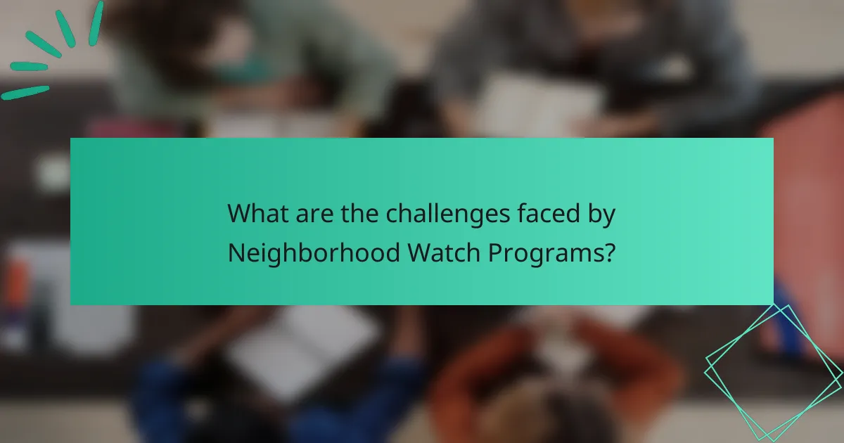 What are the challenges faced by Neighborhood Watch Programs?